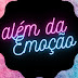 Além da emoção