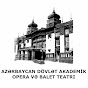 Azərbaycan Dövlət Akademik Opera və Balet Teatrı