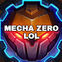 Mecha Zero LOL