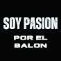 Soy pasion por el balon