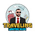 Traveling Lawyer Vlog