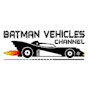 Batman Vehicles Channel