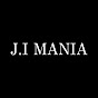J.I MANIA