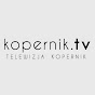 TELEWIZJA KOPERNIK kopernik.tv