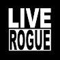 Live Rogue