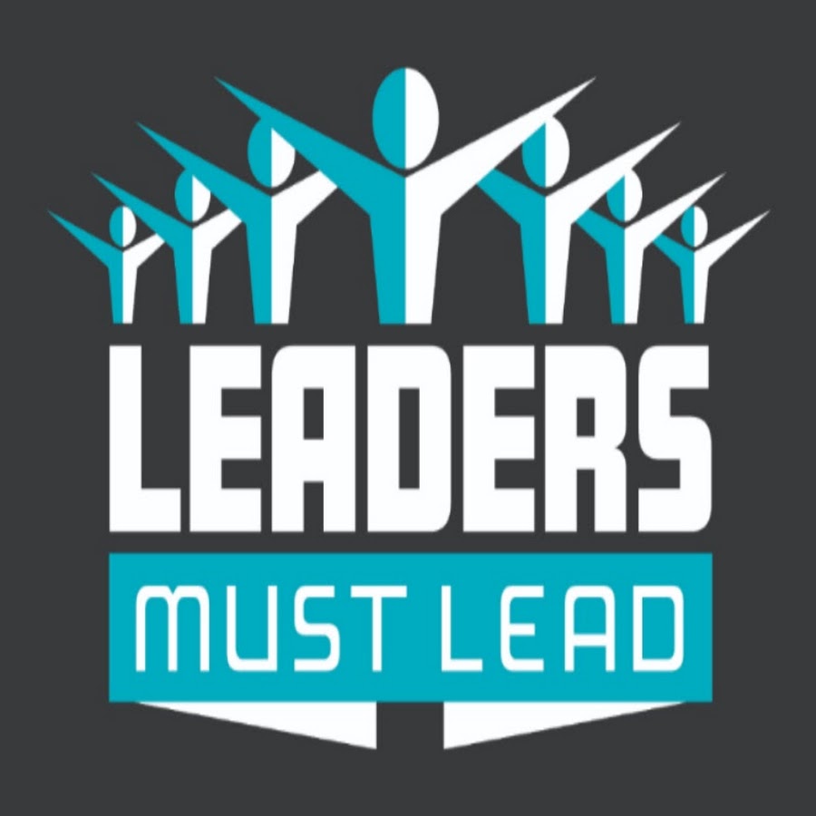 Leaders Must Lead