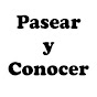 Pasear y Conocer