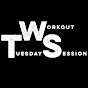 Tuesday Workout Session