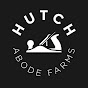 Hutch Abode Farms