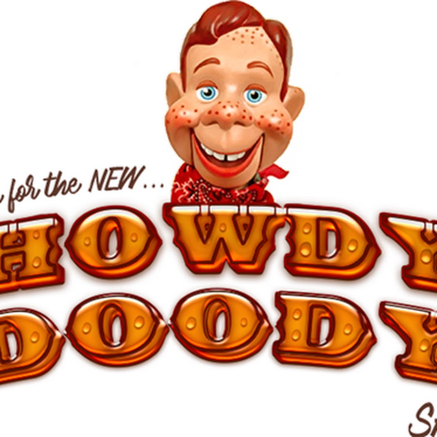 The New HOWDY DOODY Show - YouTube The New HOWDY DOODY Show - YouTube