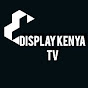 DisplayKenya TV