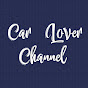 Car Lover Channel