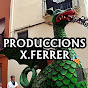 PRODUCCIONS X.FERRER