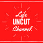 Life Uncut