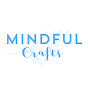 Mindful Crafts