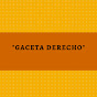 GACETA DERECHO