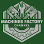 Machines Factory