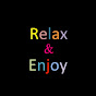 Relax & Enjoy