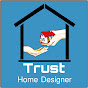 Trust Home Designer