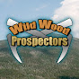 Wild Wood Prospectors