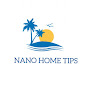 Nano home Tips