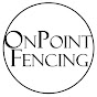 OnPoint Fencing