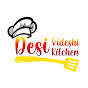 Desi Videshi Kitchen