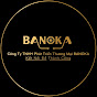 BANOKA -Thiết Bị Công Nghệ Chính Hãng