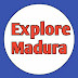 Explore Madura