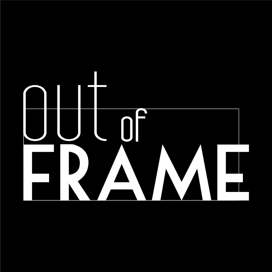 Out of Frame: Behind the Scenes