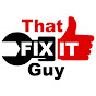 That Fix It Guy