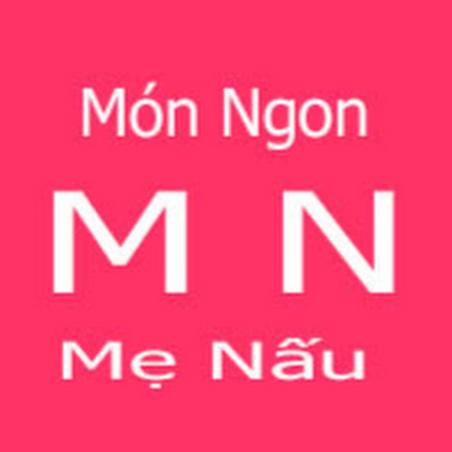 Món Ngon Mẹ Nấu Mom's Best Food