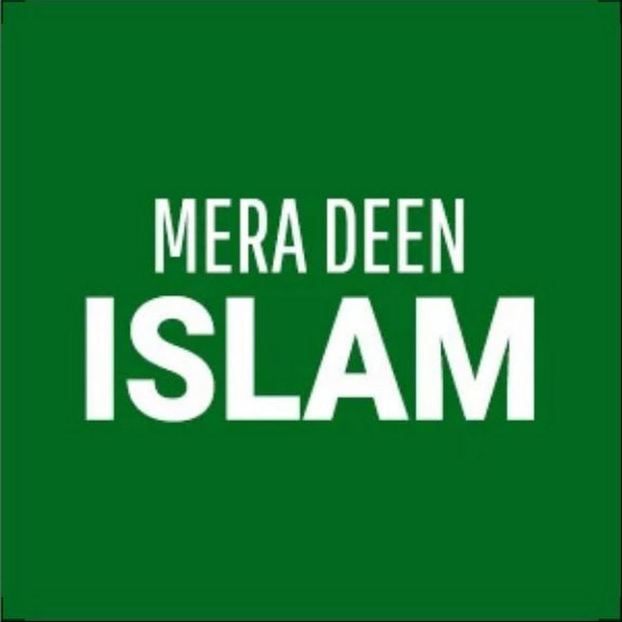 Mera Deen ISLAM @MeraDeenISLAMofficial