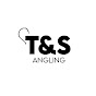 T&S angling