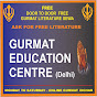 GURMAT EDUCATION MISSION - SIKHI SIKHYA GURVICHAR