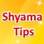 Shyama Tips