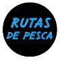 Rutas de Pesca