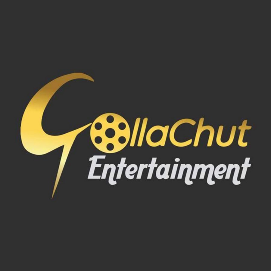 Gollachut Entertainment @GollachutEntertainment