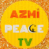 Azmi Peace Tv