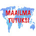 MAAILMA TUTUKSI