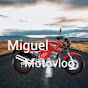 Miguel Motovlog