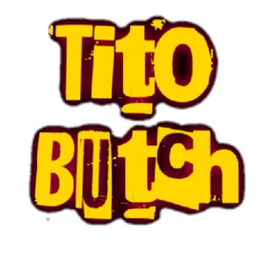 Tito Butch