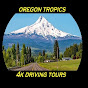 Oregon Tropics
