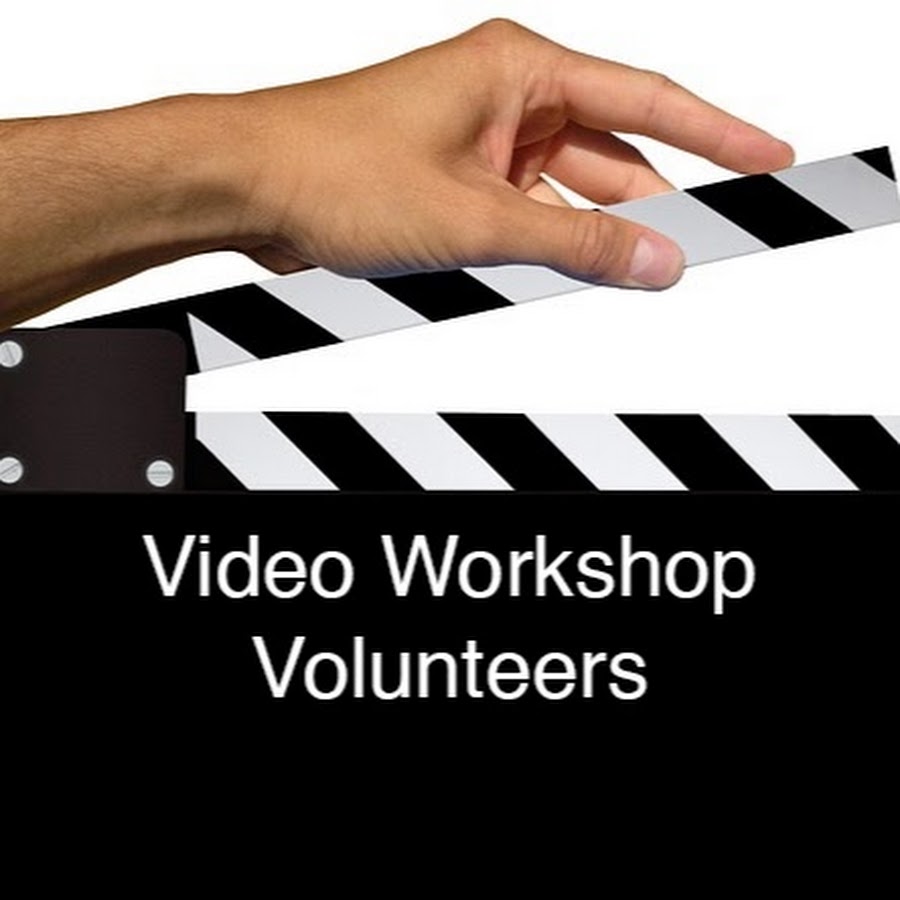 Video Workshop Volunteers - YouTube