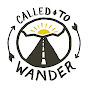 Called To Wander