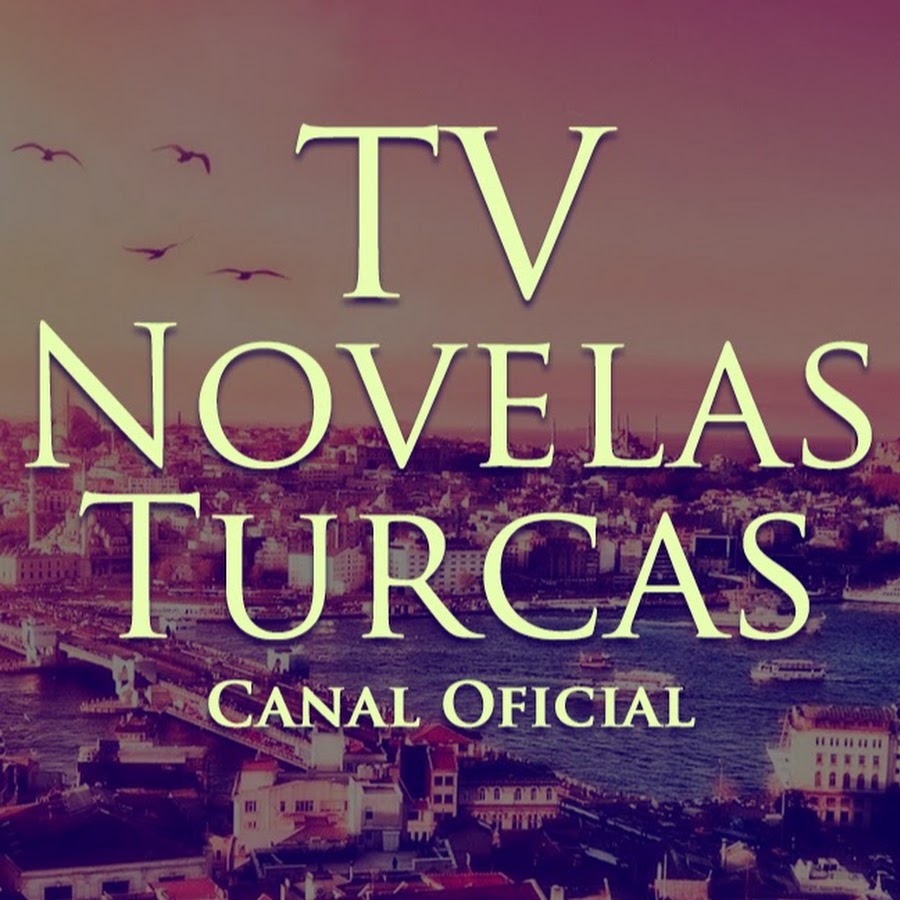 TV Novelas Turcas @tvnovelasturcas