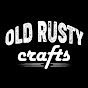 Old Rusty Crafts