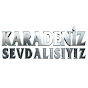 Karadeniz Sevdalısıyız