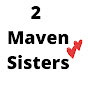 2 MavenSisters تو ميڤن سسترز