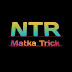 Ntr matka trick